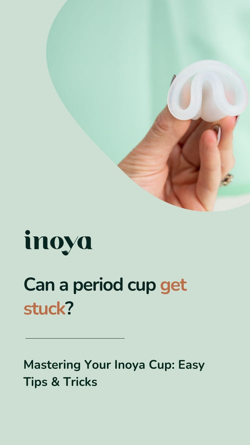 Can a period cup get stuck? - Inoya
