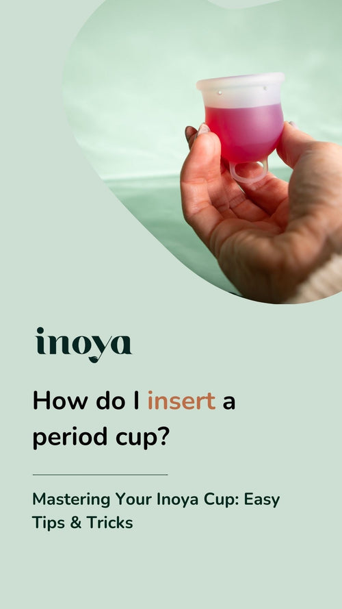 How do you use a menstrual cup? - Inoya